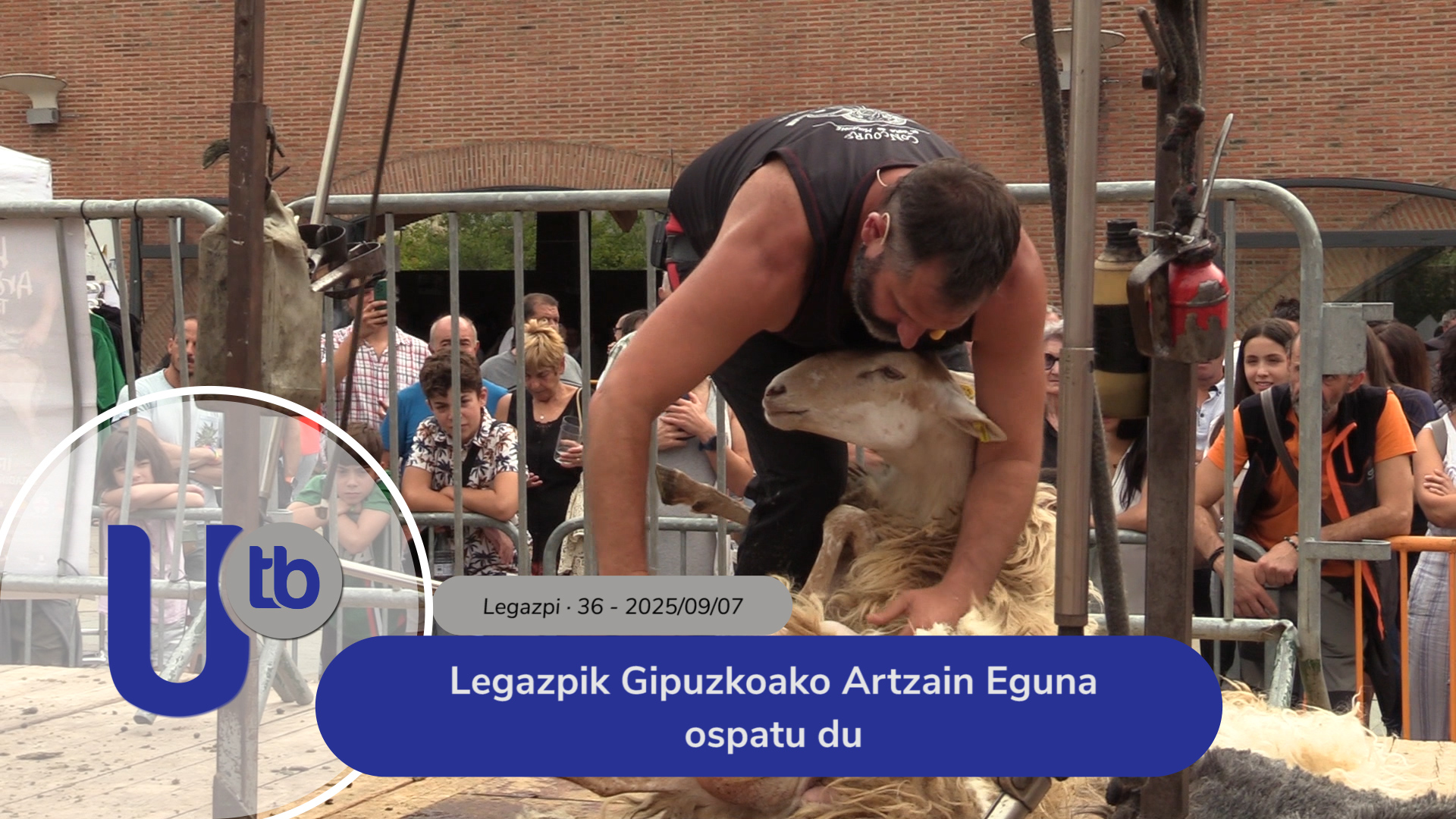 Legazpi celebra el Gipuzkoako Artzain Eguna / Legazpik Gipuzkoako Artzain Eguna ospatu du