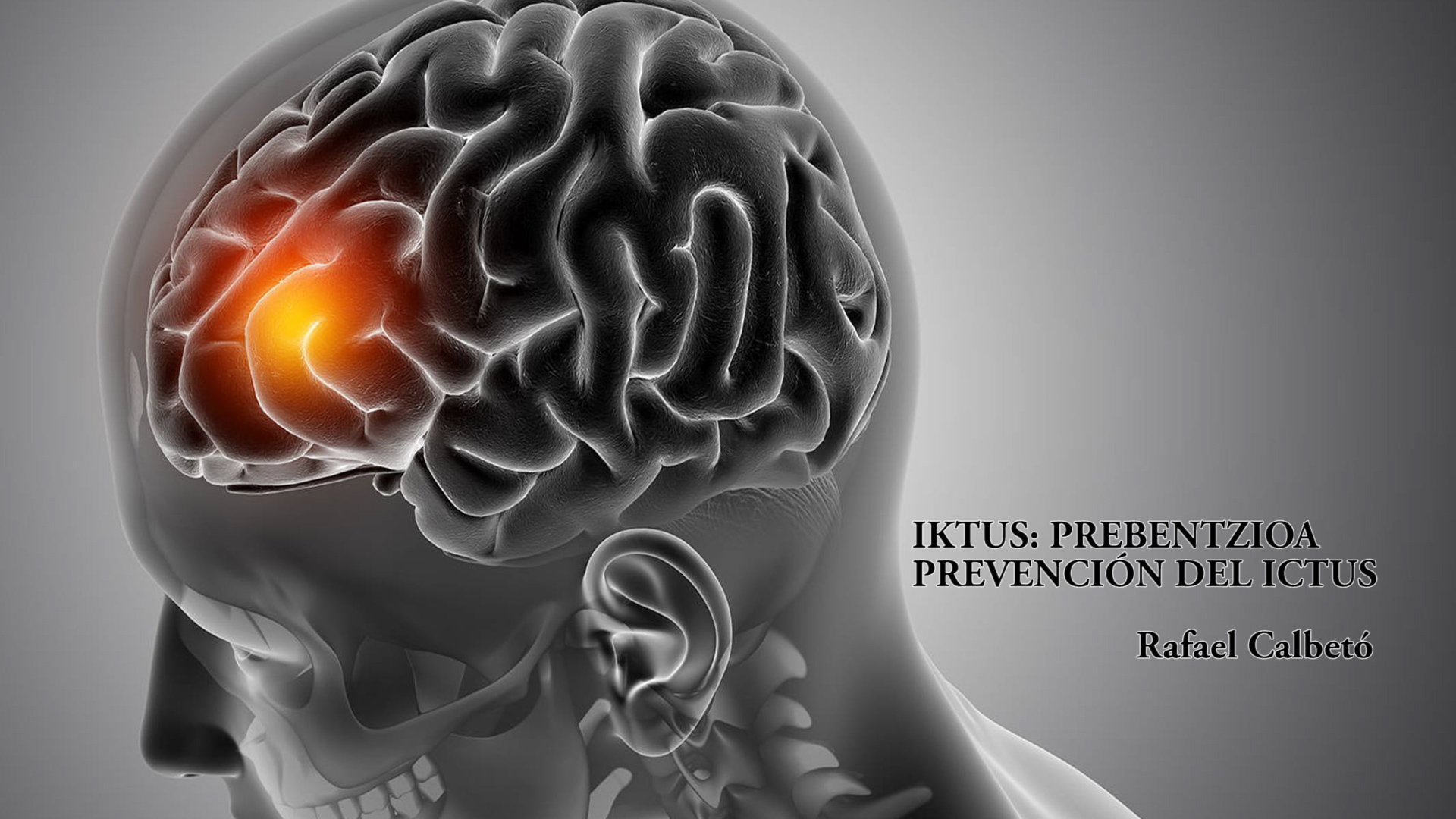 IKTUS: PREBENTZIOA / PREVENCIÓN DEL ICTUS